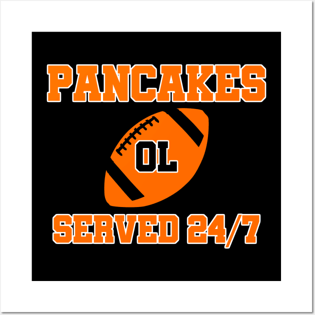 O-Line Pancakes Served 24/7 American Football Wall Art by sewandtell